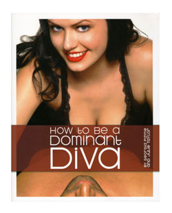 How to Be a Dominant Diva