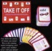 Take It Off Board Game